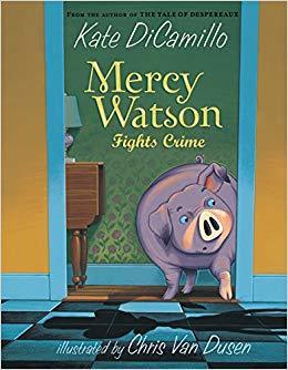 Week 2: Mercy Watson Fights Crime Book