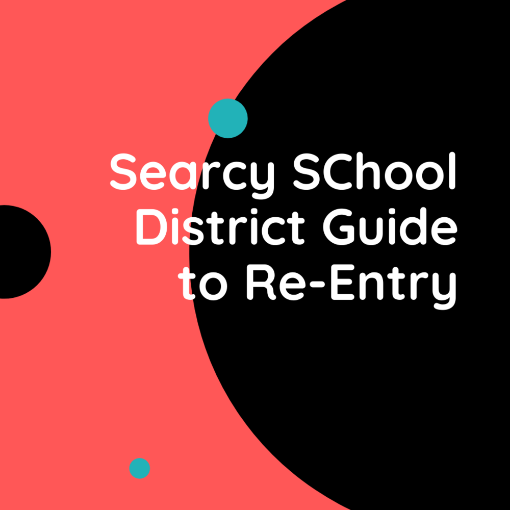 Searcy School District Guidebook to Reentry
