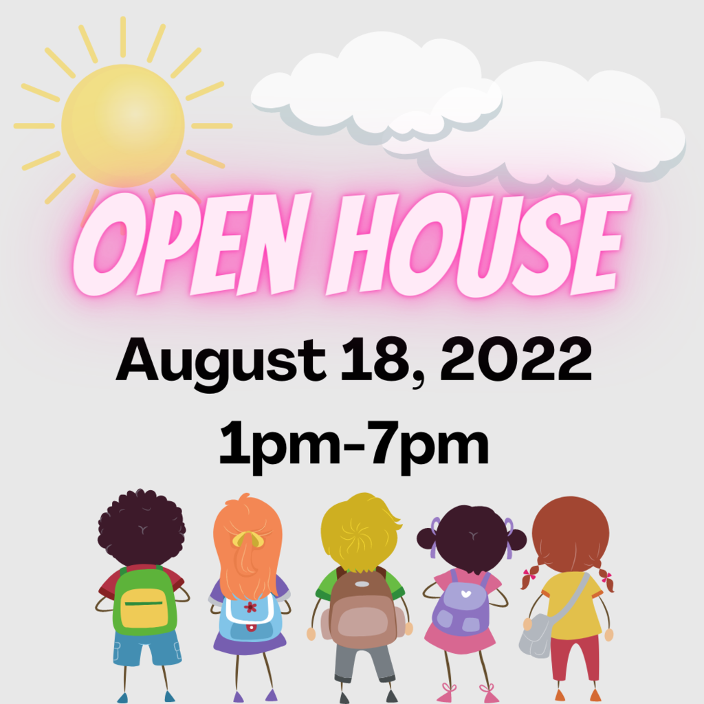 Open House August 18, 2022 1pm-7pm